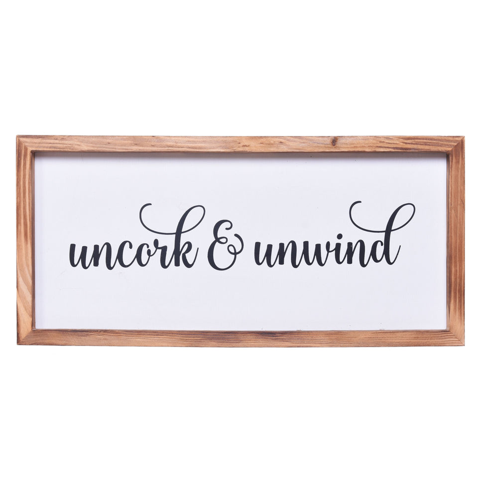 Uncork and Unwind Sign | Farmhouse Wall Art Home Decoration