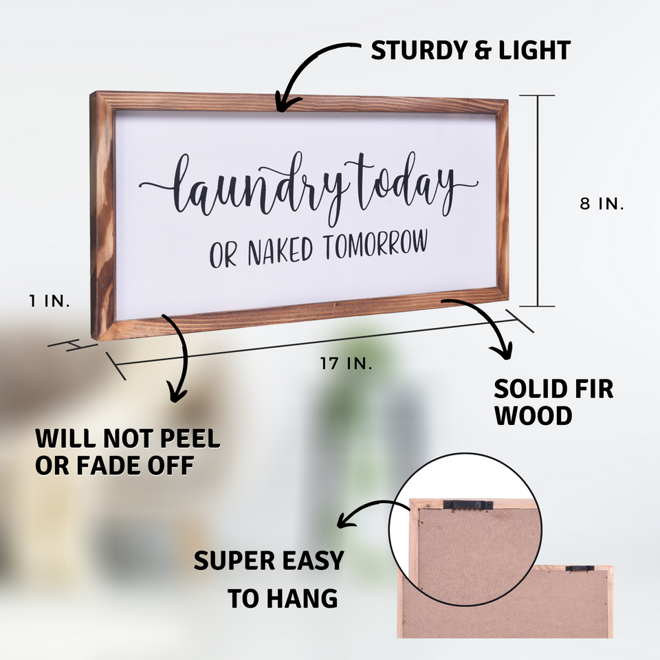 Laundry Today or Naked Tomorrow Sign  | Farmhouse Wall Art Home Decoration