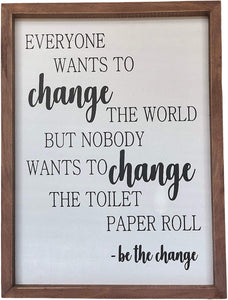Farmhouse Bathroom Decoration - Funny Be The Change Rustic Wall Art Decor - Approx. 16 x 12 x 1 Inches