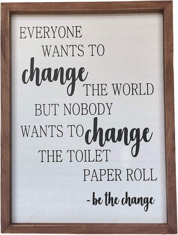Farmhouse Bathroom Decoration - Funny Be The Change Rustic Wall Art Decor - Approx. 16 x 12 x 1 Inches