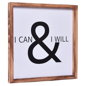 I Can And I Will  Sign  | Farmhouse Wall Art Home Decoration